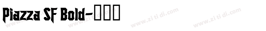 Piazza SF Bold字体转换